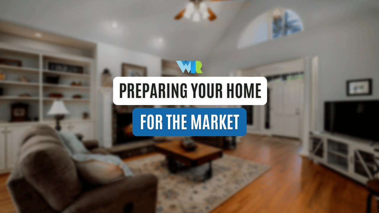 Preparing Your Home for the Market