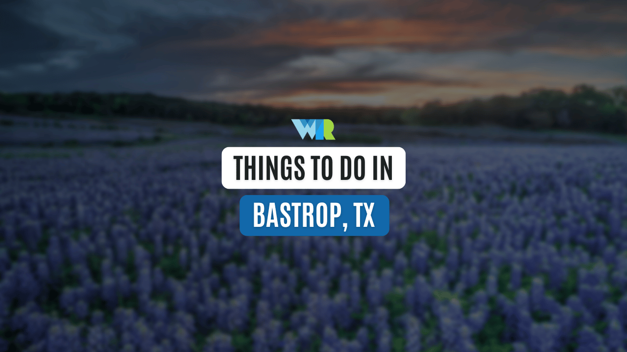Things to Do in Bastrop, TX