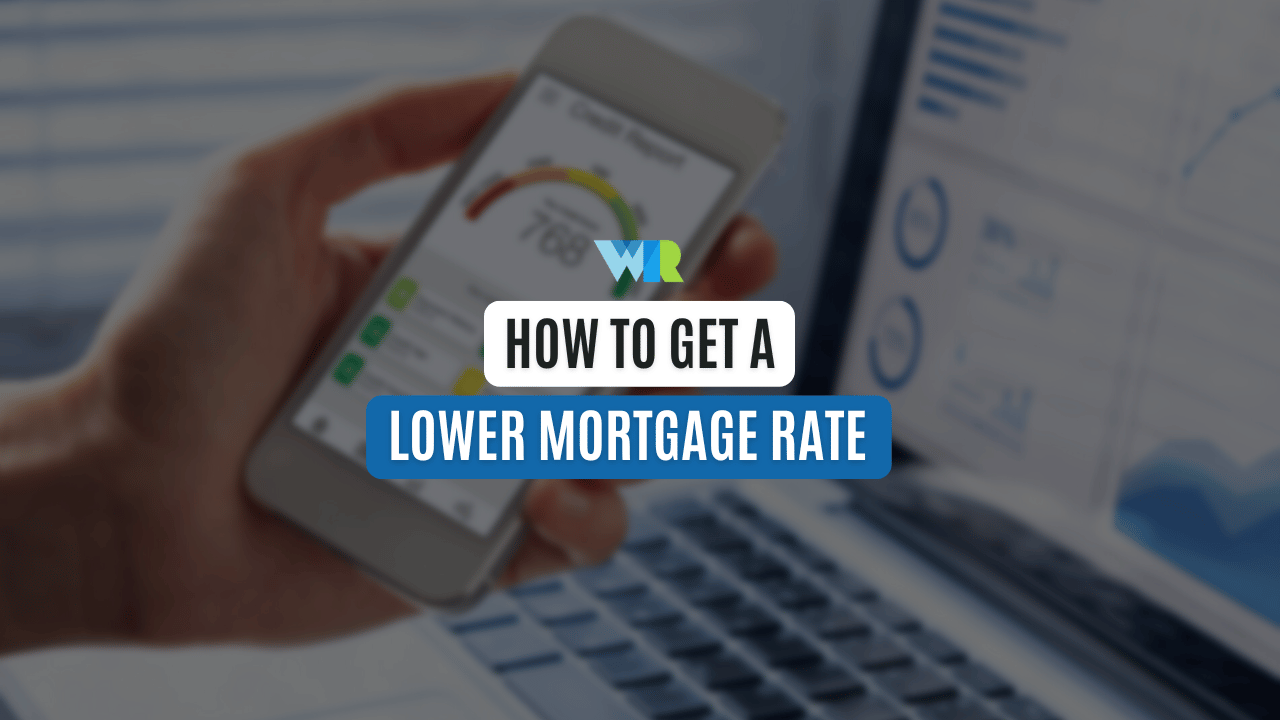 how to get a lower mortgage rate