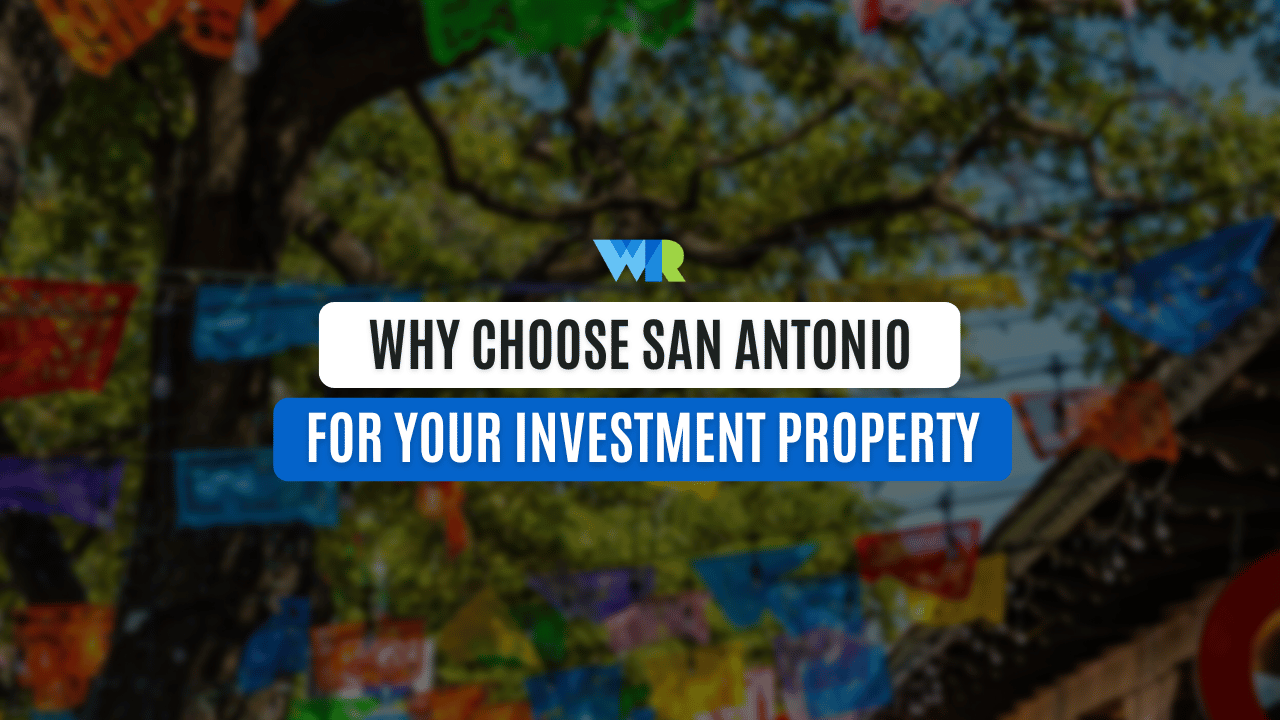 Why choose San Antonio for your investment property