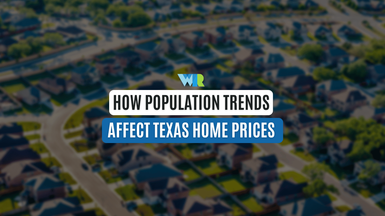 How Population Trends Affect Texas Home Prices