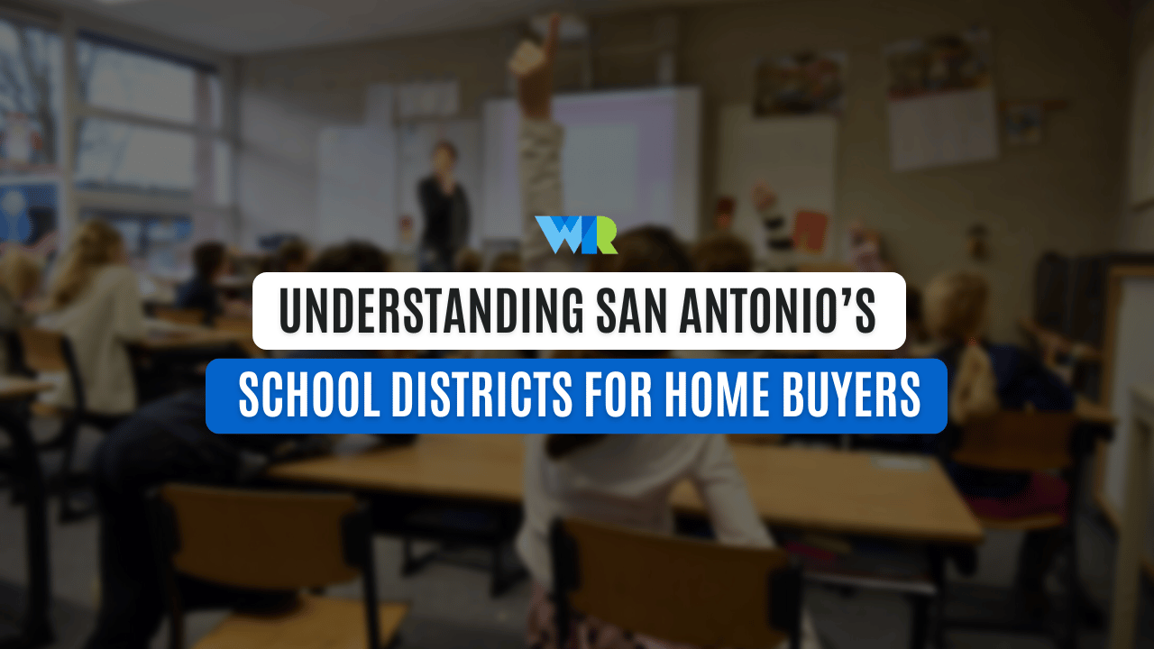 Understanding San Antonio’s School Districts for Home Buyers