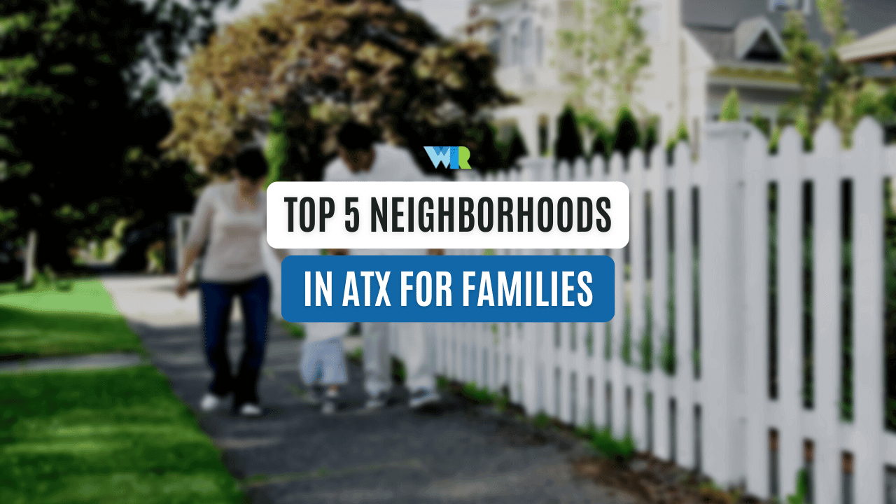Top 5 Neighborhoods in Austin for Families