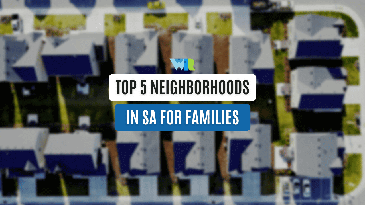 Top 5 Neighborhoods in San Antonio for Families