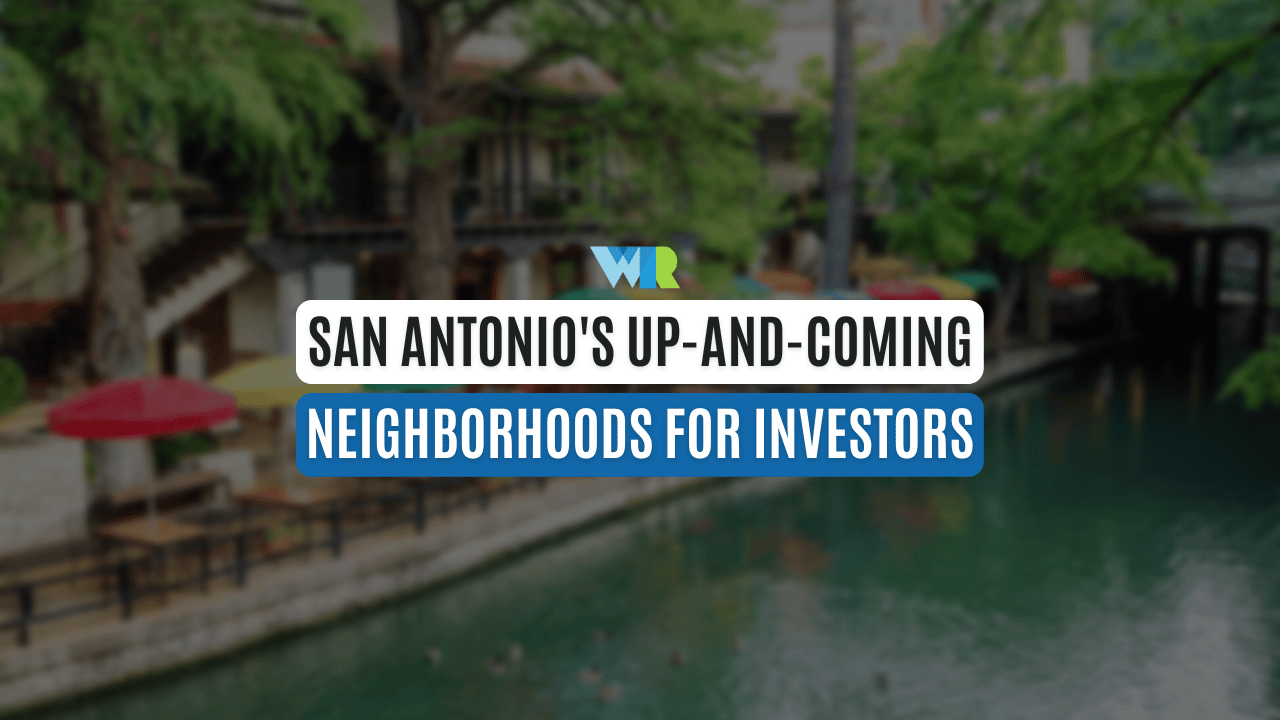 San Antonio's Up-and-Coming Neighborhoods for Investors