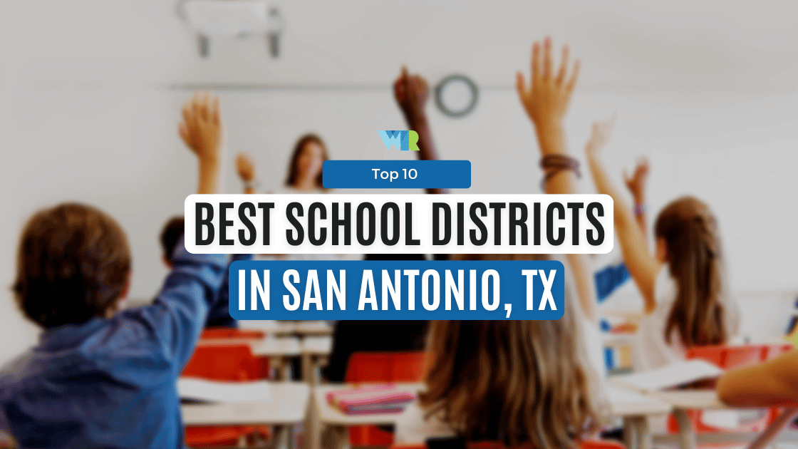 10 Best School Districts In San Antonio, Texas